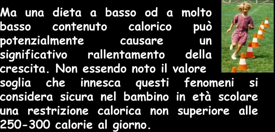 Non essendo noto il valore soglia che innesca questi fenomeni si considera