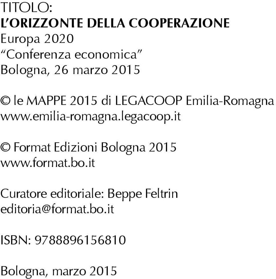 emilia-romagna.legacoop.it Format Edizioni Bologna 2015 www.format.bo.