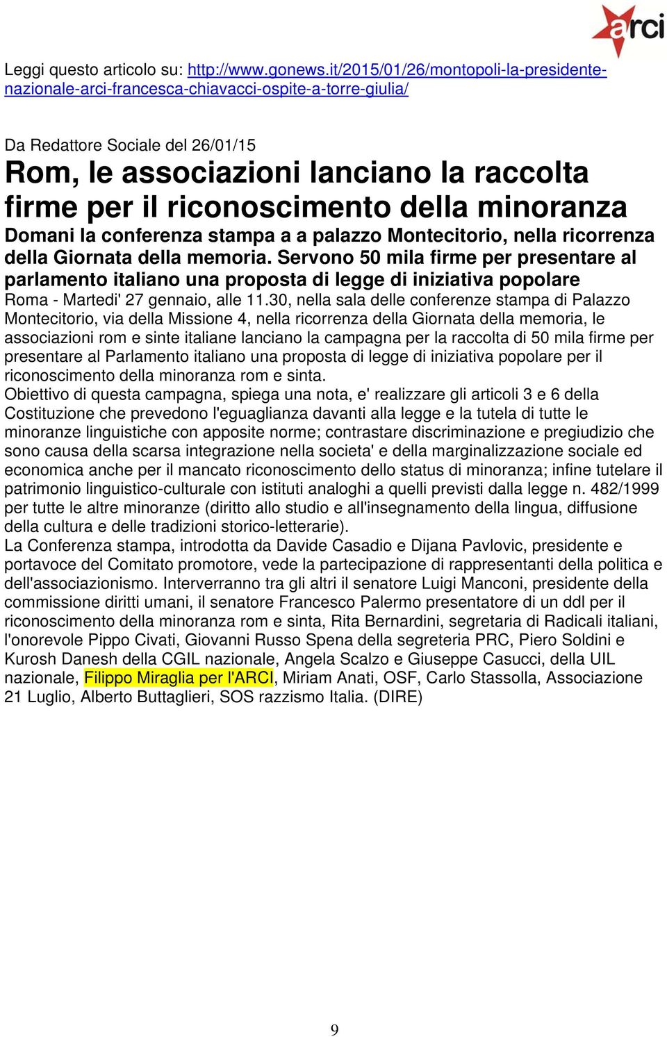 della minoranza Domani la conferenza stampa a a palazzo Montecitorio, nella ricorrenza della Giornata della memoria.