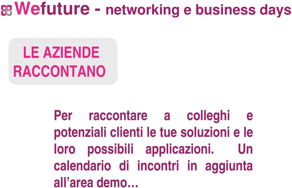 clienti le tue soluzioni e le loro possibili