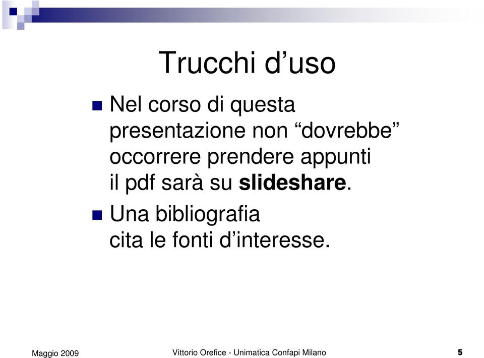 sarà su slideshare.