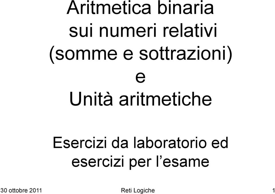 aritmetiche Esercizi da laboratorio ed