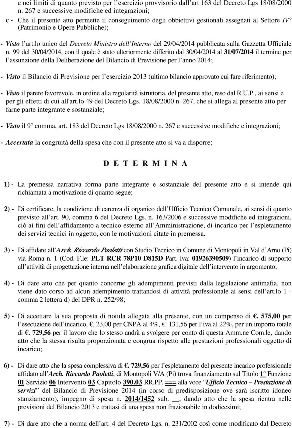 lo unico del Decreto Ministro dell Interno del 29/04/2014 pubblicata sulla Gazzetta Ufficiale n.