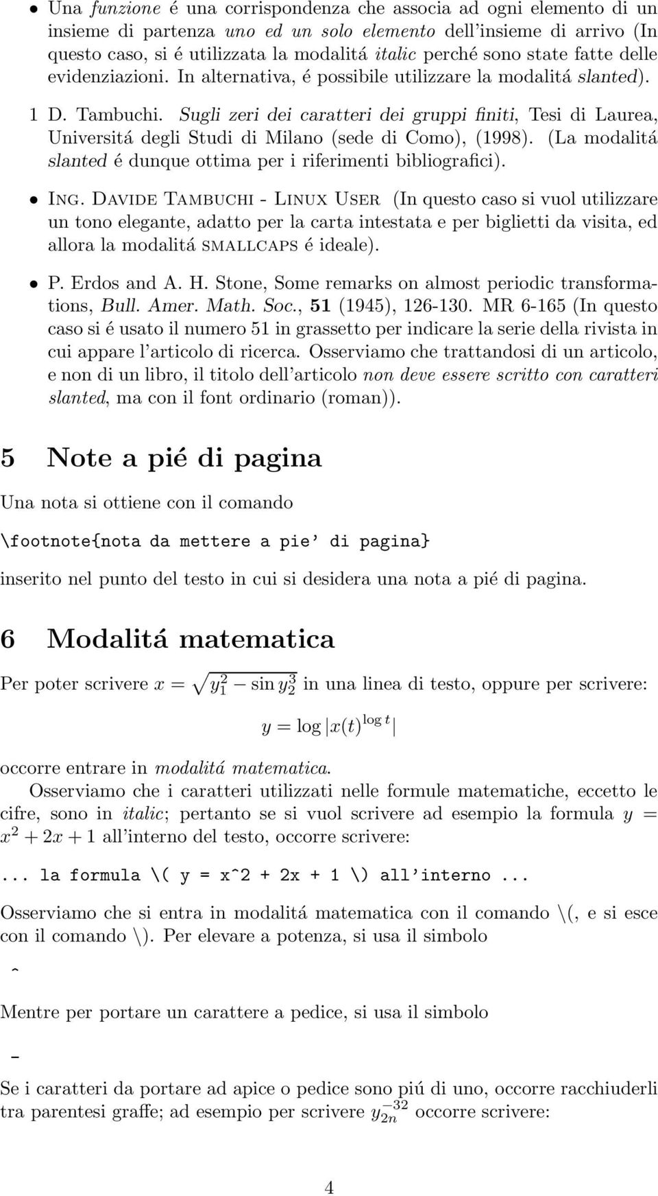 Sugli zeri dei caratteri dei gruppi finiti, Tesi di Laurea, Universitá degli Studi di Milano (sede di Como), (1998). (La modalitá slanted é dunque ottima per i riferimenti bibliografici). Ing.