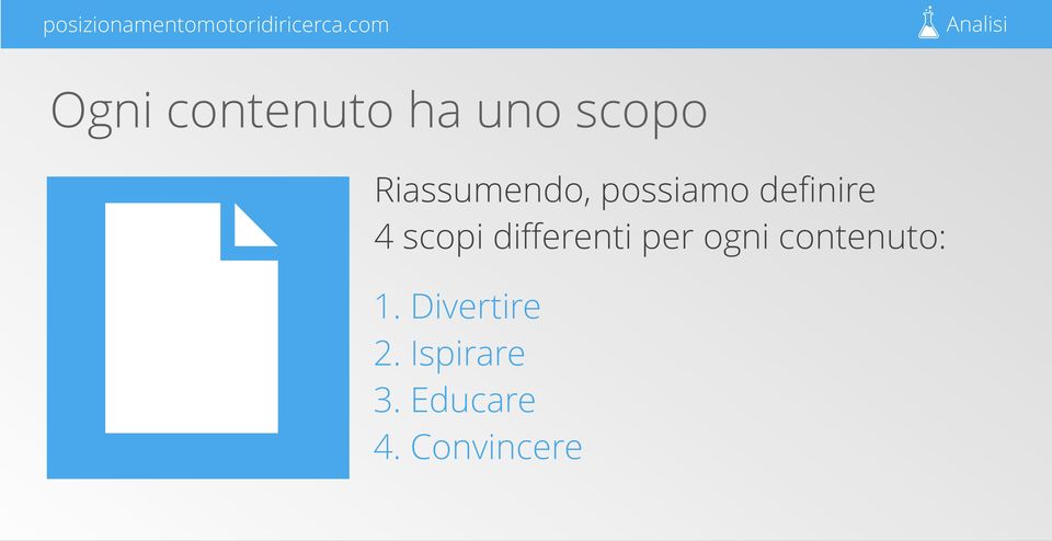 4 scopi differenti per ogni