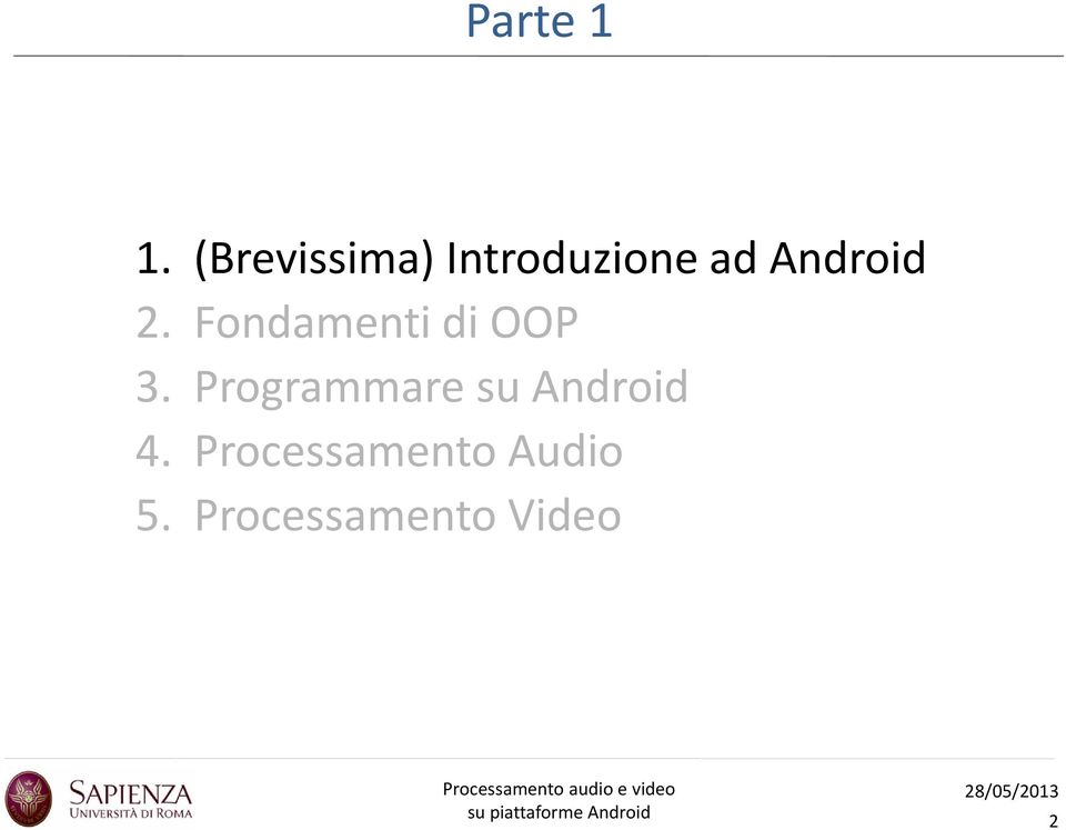 Android 2. Fondamenti di OOP 3.