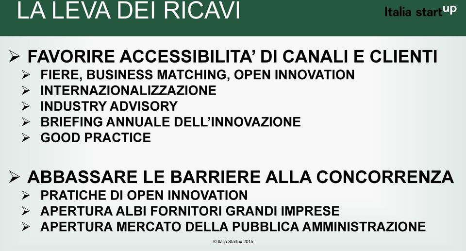 DELL INNOVAZIONE GOOD PRACTICE ABBASSARE LE BARRIERE ALLA CONCORRENZA PRATICHE DI OPEN