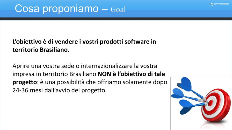 Aprire una vostra sede o internazionalizzare la vostra impresa in