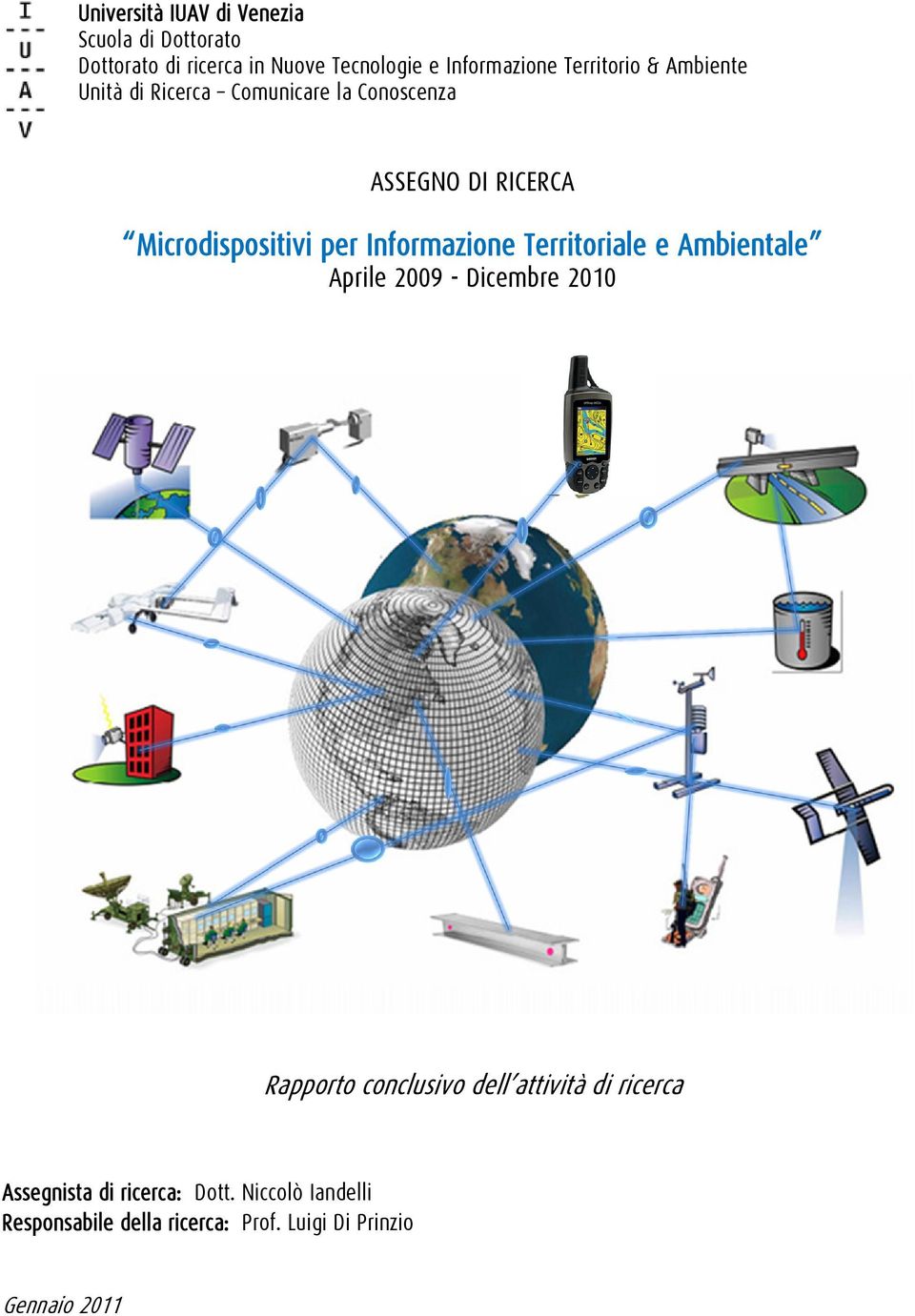 Informazione Territoriale e Ambientale Aprile 2009 - Dicembre 2010 Rapporto conclusivo dell attività di