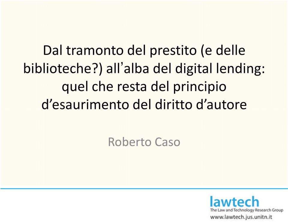 ) all alba del digital lending: quel