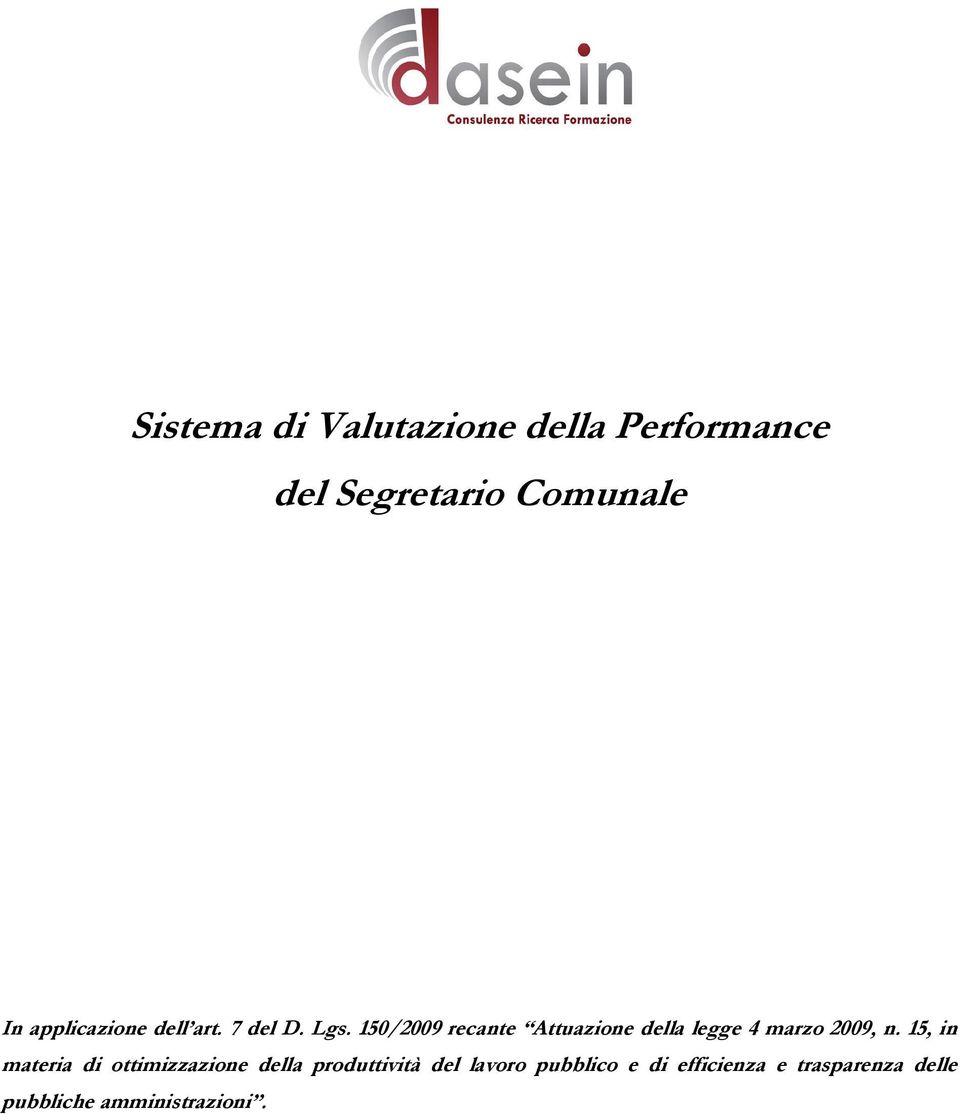 150/2009 recante Attuazione della legge 4 marzo 2009, n.