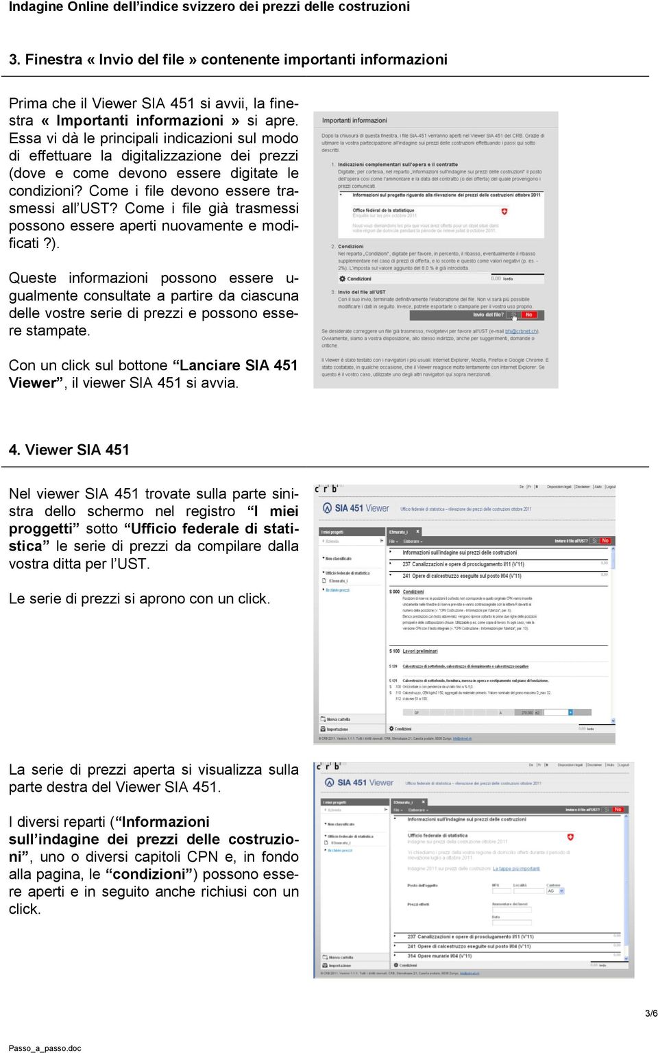 Come i file già trasmessi possono essere aperti nuovamente e modificati?).