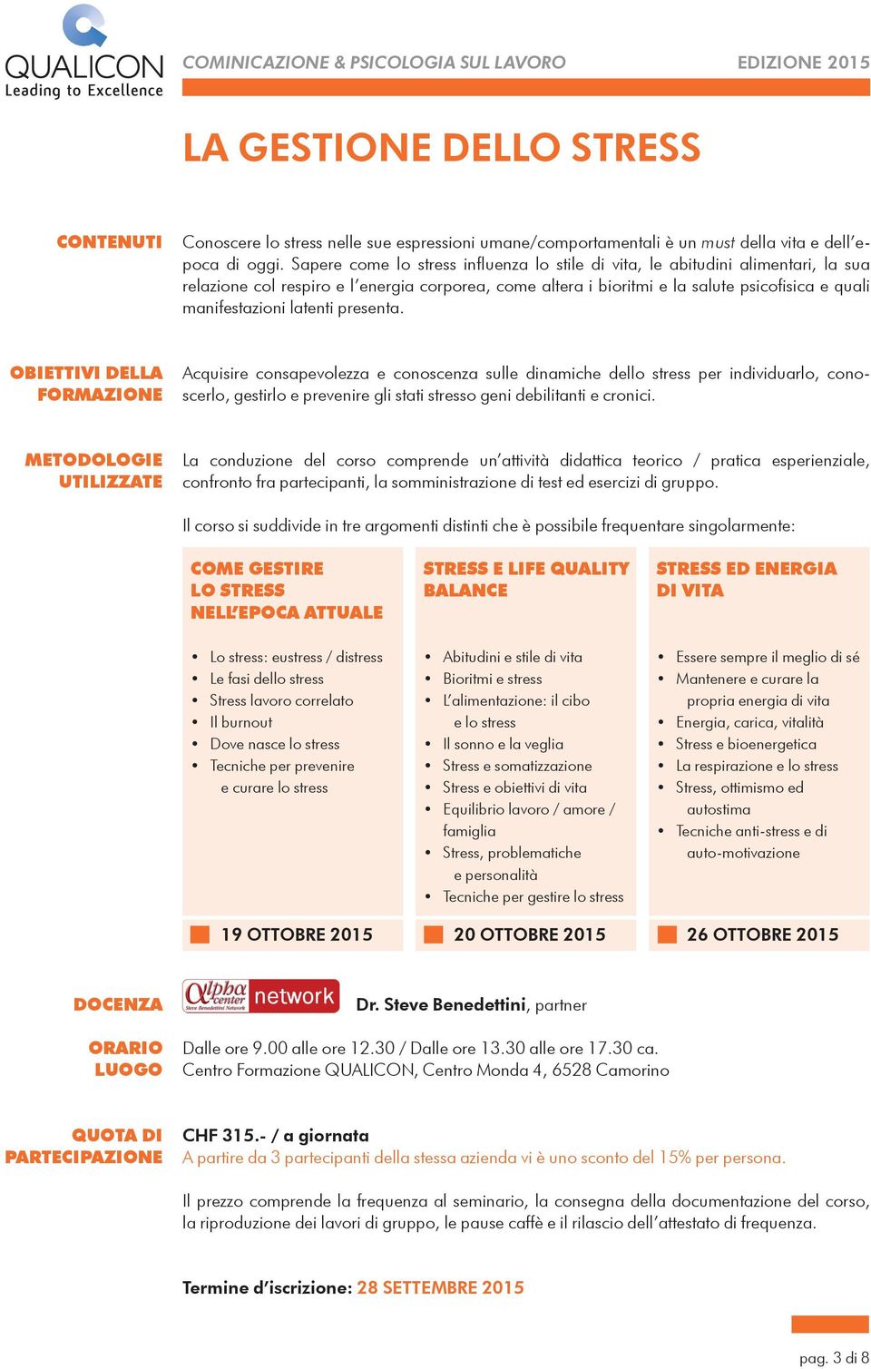 latenti presenta. Acquisire consapevolezza e conoscenza sulle dinamiche dello stress per individuarlo, conoscerlo, gestirlo e prevenire gli stati stresso geni debilitanti e cronici.