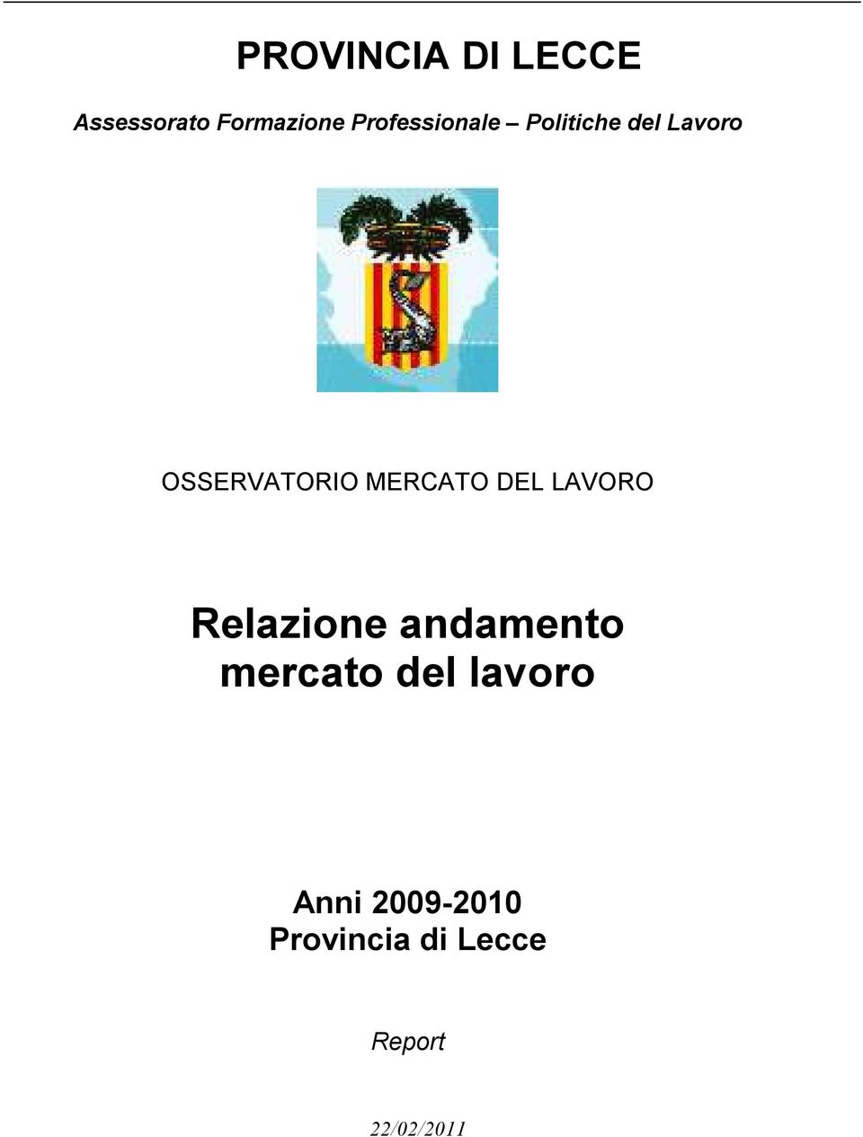 MERCATO DEL LAVORO Relazione andamento mercato