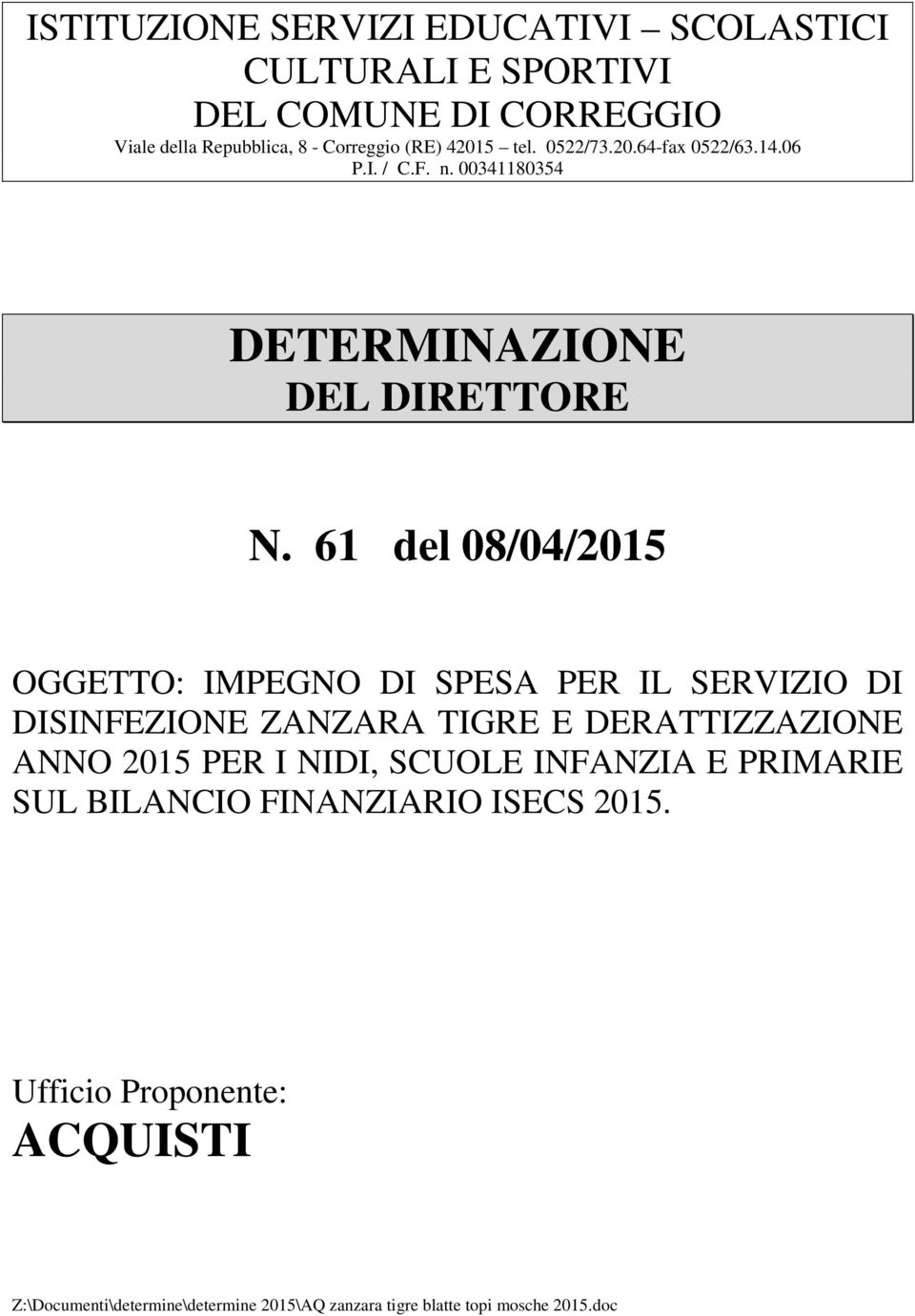 00341180354 DETERMINAZIONE DEL DIRETTORE N.