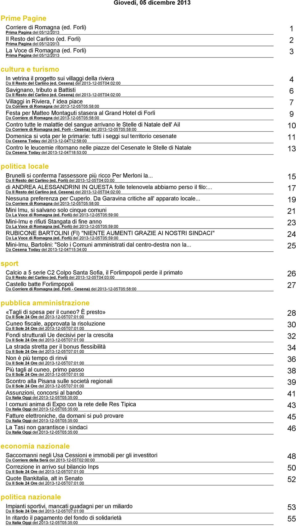 Cesena) del 2013 12 05T04:02:00 Savignano, tributo a Battisti 6 Da Il Resto del Carlino (ed.