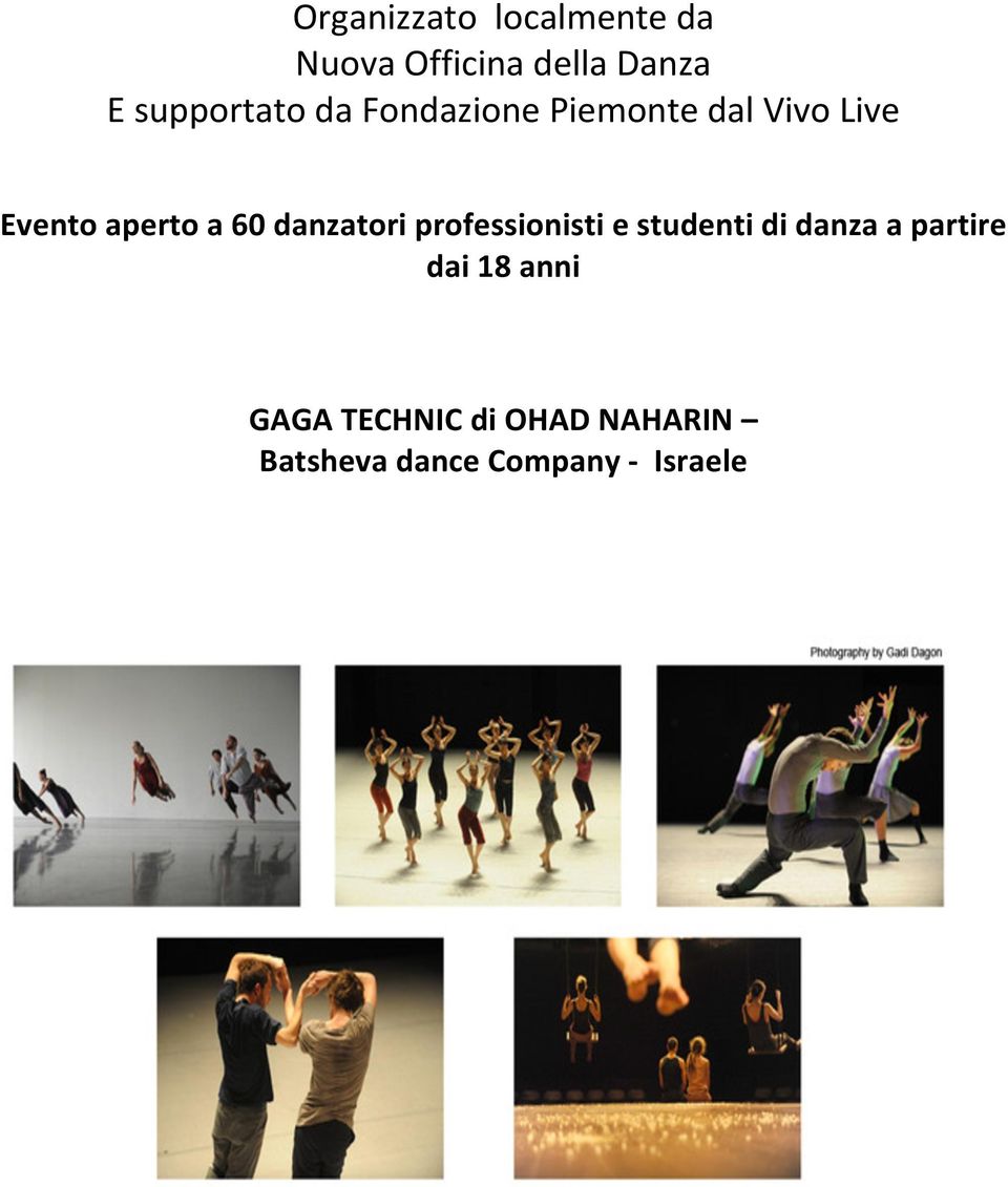 a 60 danzatori professionisti e studenti di danza a partire