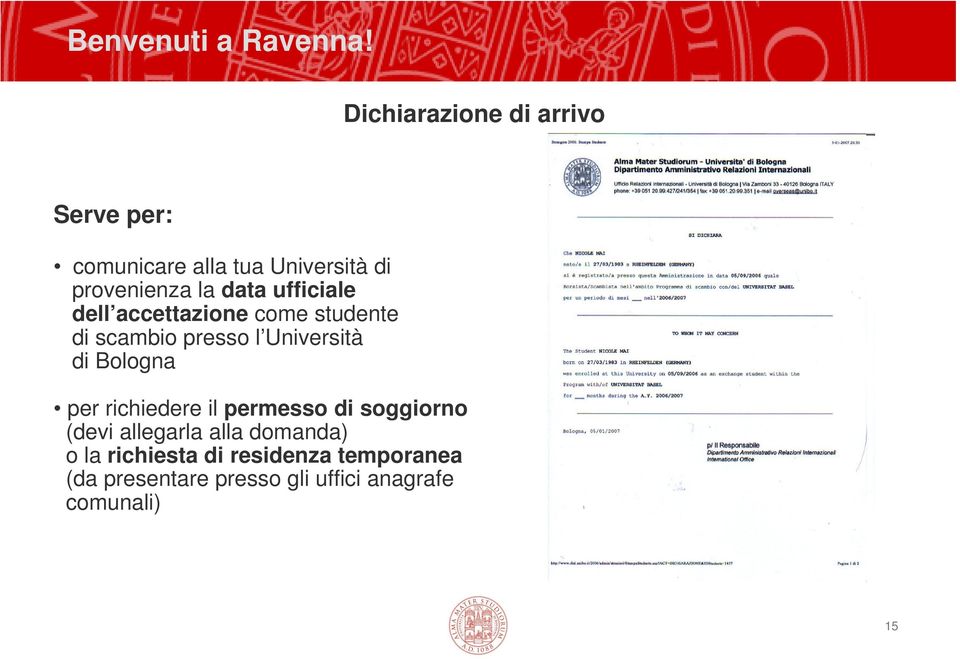 ufficiale dell accettazione come studente di scambio presso l Università di Bologna per