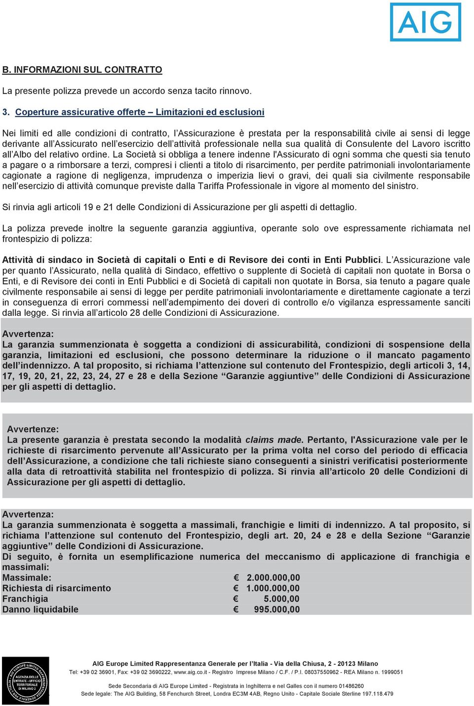 nell esercizio dell attività professionale nella sua qualità di Consulente del Lavoro iscritto all Albo del relativo ordine.