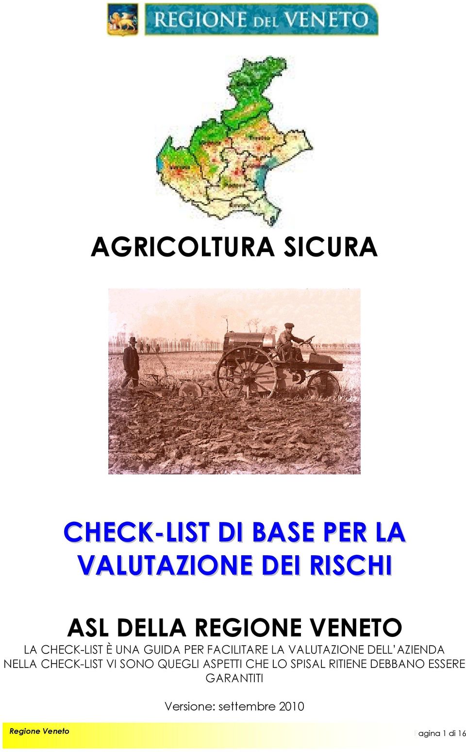 VALUTAZIONE DELL AZIENDA NELLA CHECK-LIST VI SONO QUEGLI ASPETTI CHE LO