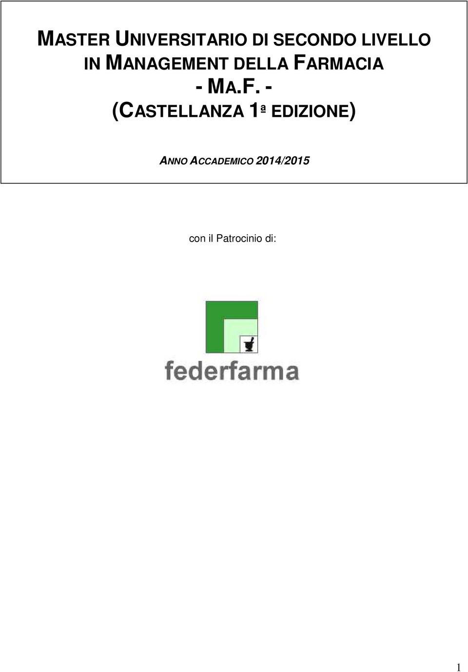 MA.F. - (CASTELLANZA 1ª EDIZIONE) ANNO