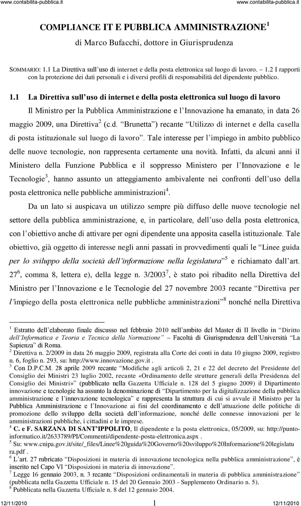 d. Brunetta ) recante Utilizzo di internet e della casella di posta istituzionale sul luogo di lavoro.