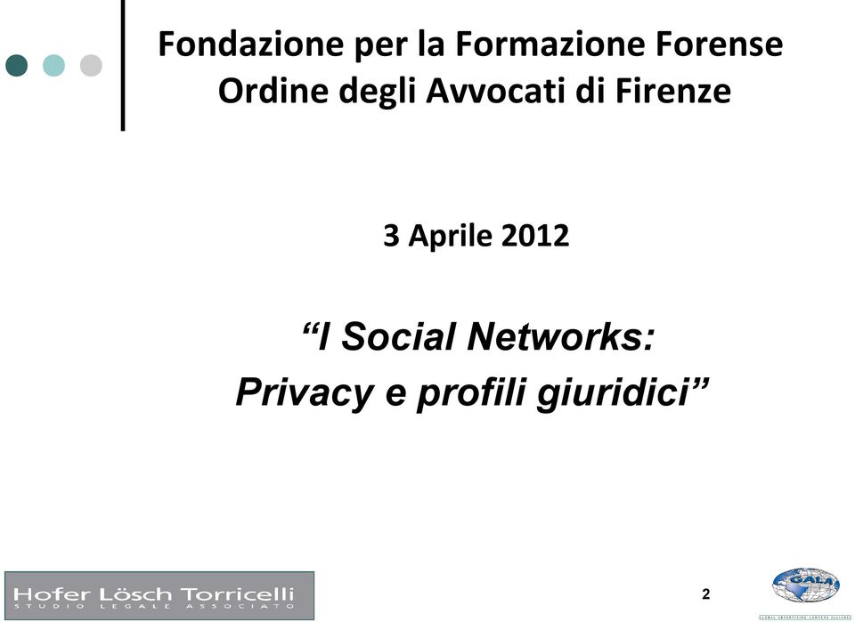 Firenze 3 Aprile 2012 I Social