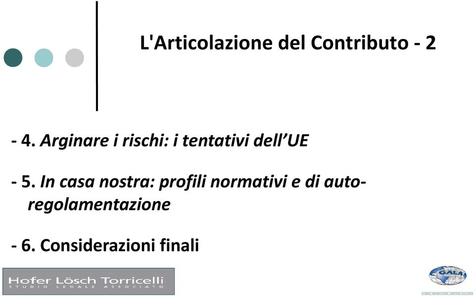 In casa nostra: profili normativi e di