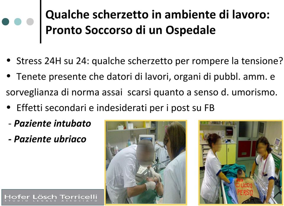 Tenete presente che datori di lavori, organi di pubbl. amm.