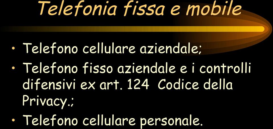 aziendale e i controlli difensivi ex art.