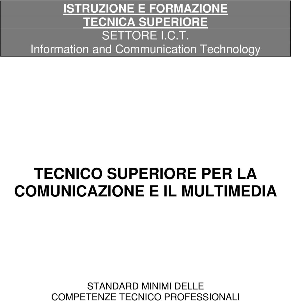 TECNICO SUPERIORE PER LA COMUNICAZIONE E IL