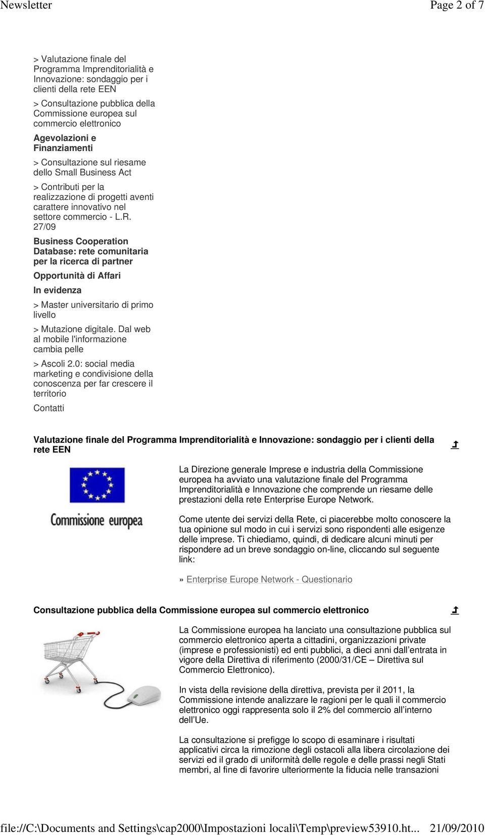 27/09 Business Cooperation Database: rete comunitaria per la ricerca di partner Opportunità di Affari In evidenza > Master universitario di primo livello > Mutazione digitale.