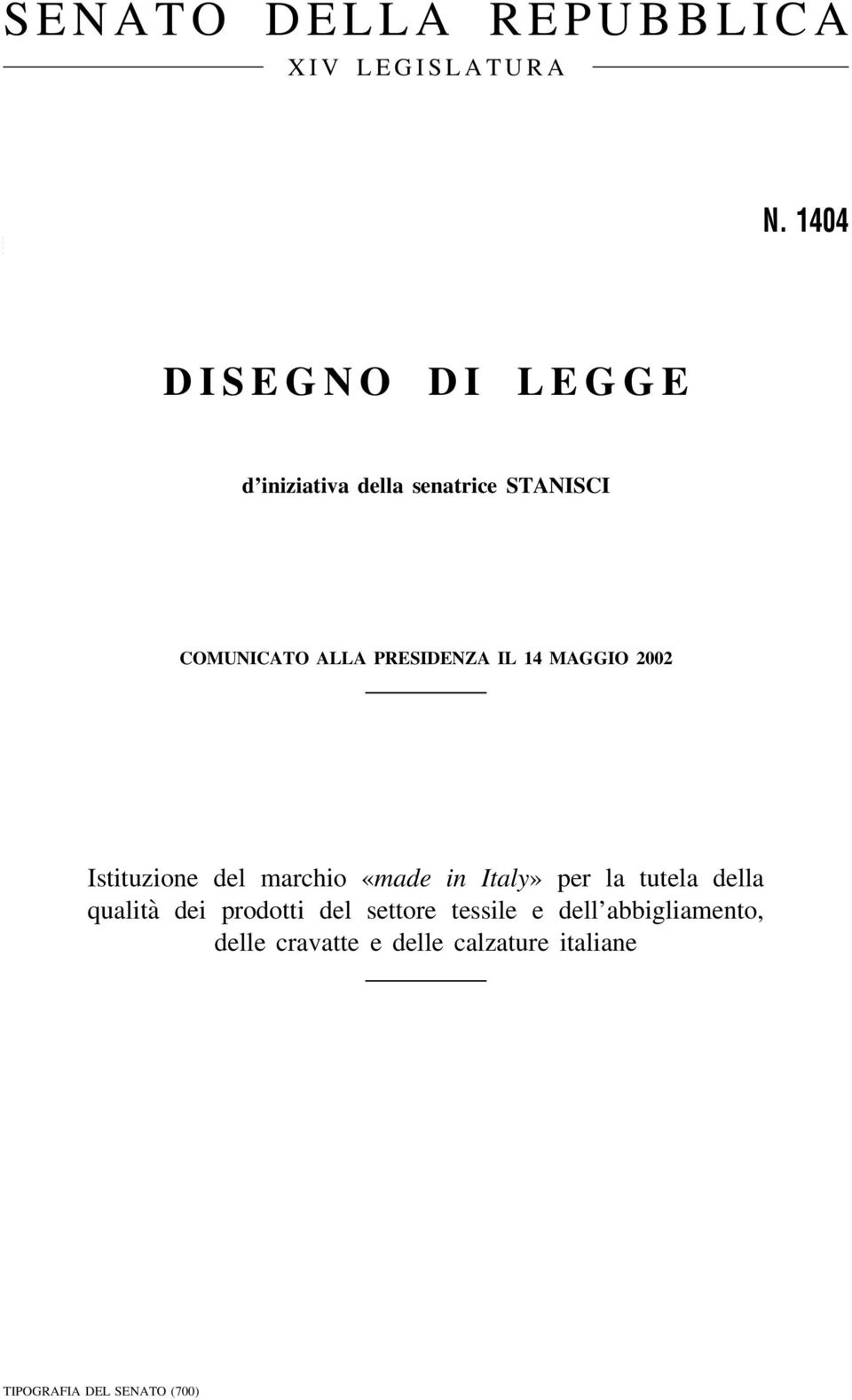 PRESIDENZA IL 14 MAGGIO 2002 Istituzione del marchio «made in Italy» per la tutela