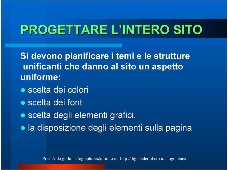 uniforme: scelta dei colori scelta dei font scelta degli