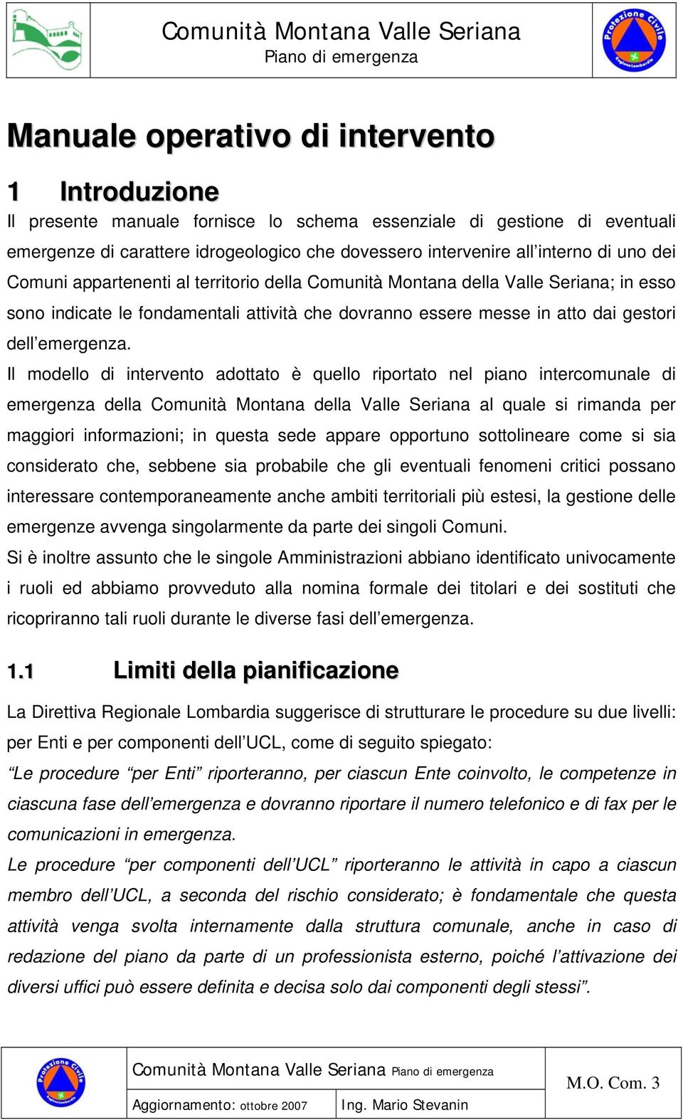 atto dai gestori dell emergenza.