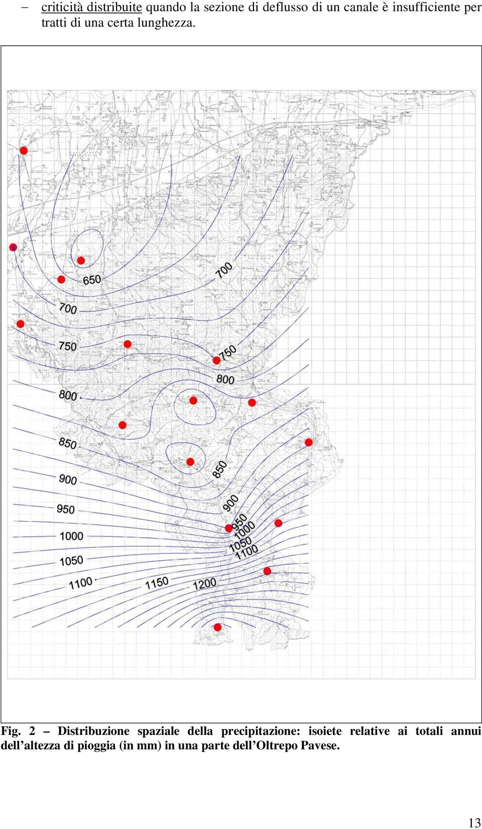 2 Distribuzione spaziale della precipitazione: isoiete relative ai