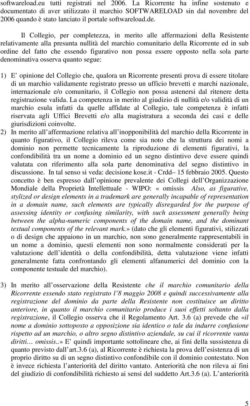 2006 quando è stato lanciato il portale softwareload.de.