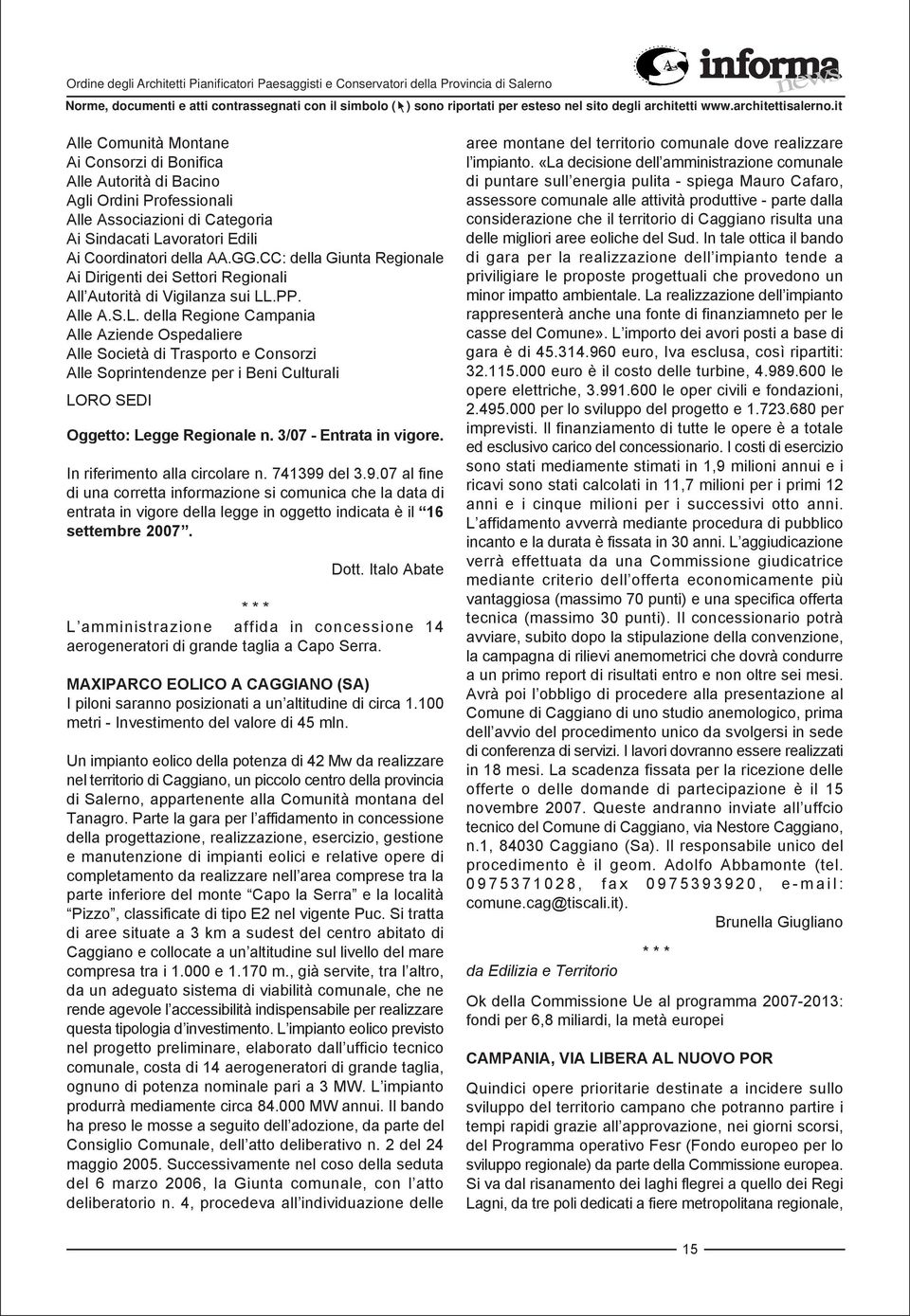 voratori Edili Ai Coordinatori della AA.GG.CC: della Giunta Regionale Ai Dirigenti dei Settori Regionali All Autorità di Vigilanza sui LL