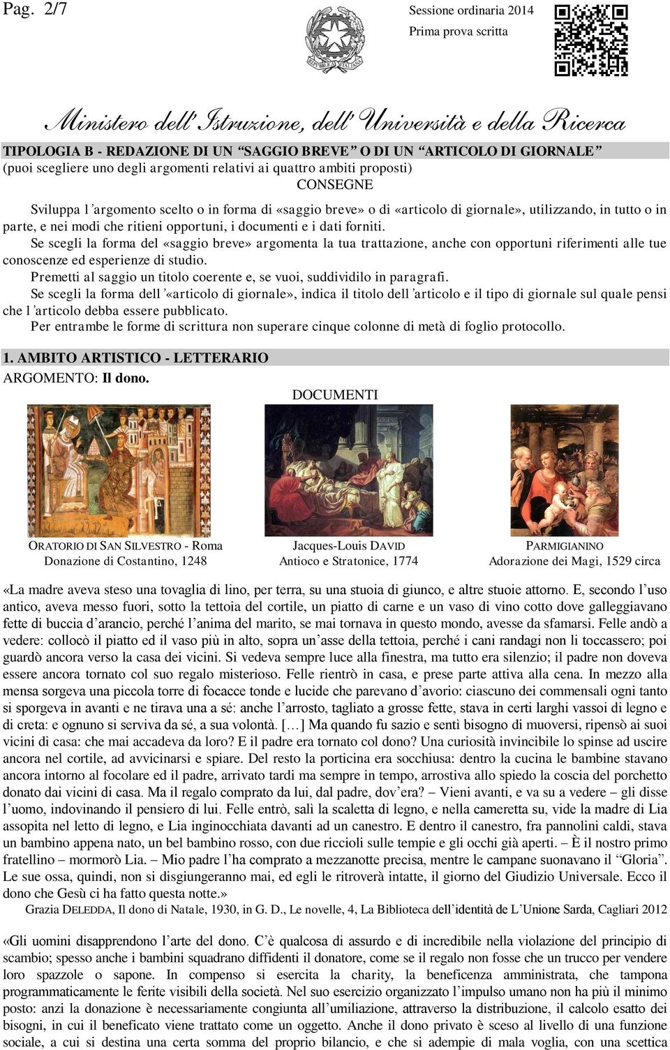 Se scegli la forma del «saggio breve» argomenta la tua trattazione, anche con opportuni riferimenti alle tue conoscenze ed esperienze di studio.