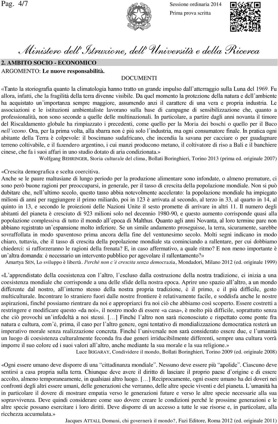 Da quel momento la protezione della natura e dell ambiente ha acquistato un importanza sempre maggiore, assumendo anzi il carattere di una vera e propria industria.