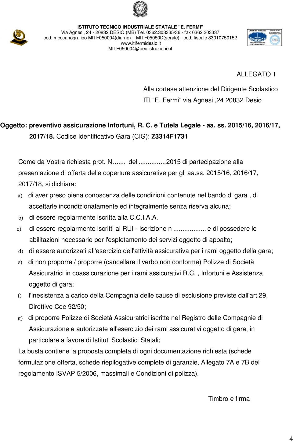 .. 2015 di partecipazione alla presentazione di offerta delle coperture assi