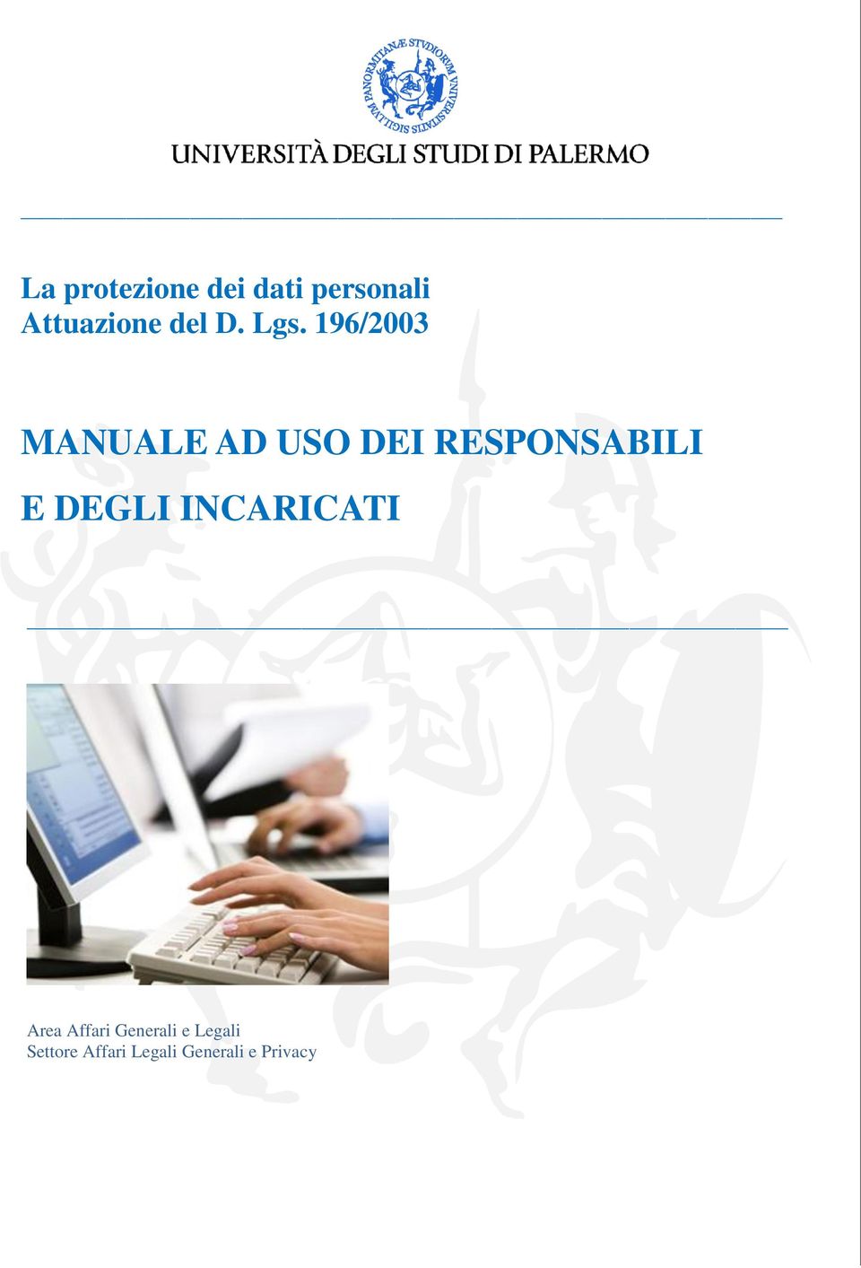 196/2003 MANUALE AD USO DEI RESPONSABILI E