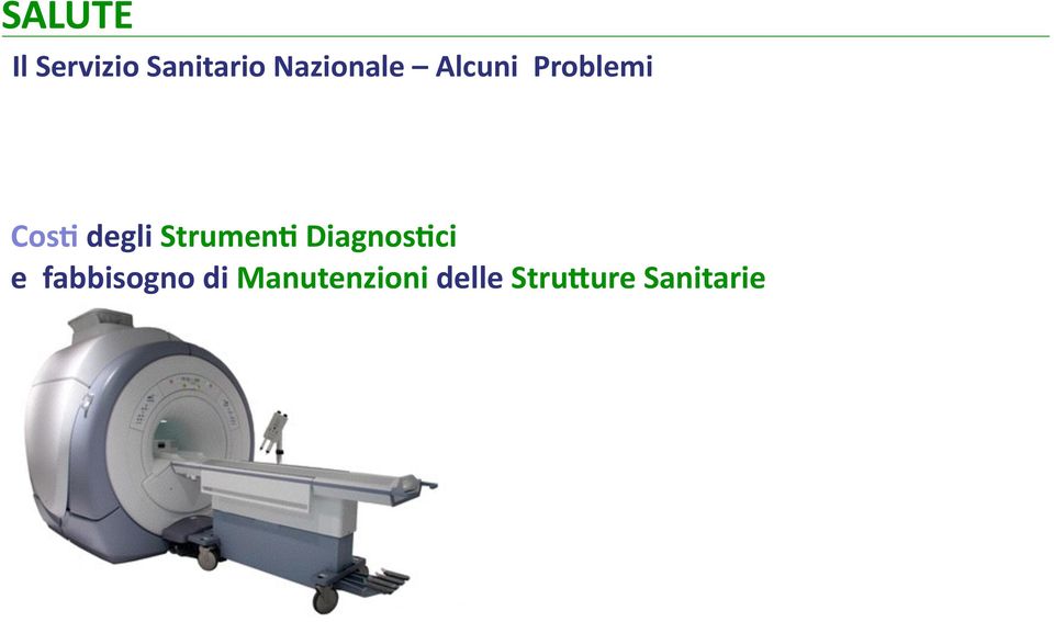 degli Strumen< Diagnos<ci e