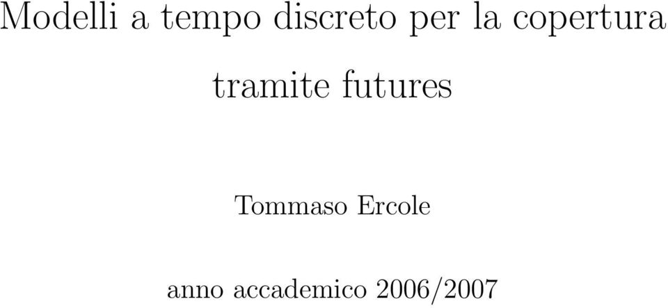 futures Tommaso Ercole