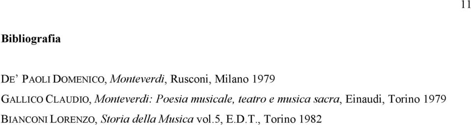 musicale, teatro e musica sacra, Einaudi, Torino 1979