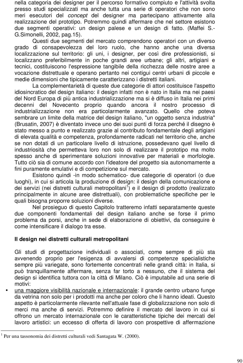 Simonelli, 2002, pag.15).