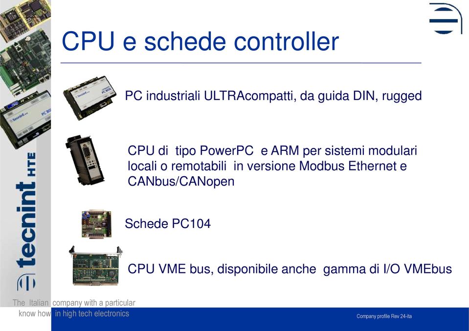 locali o remotabili in versione Modbus Ethernet e