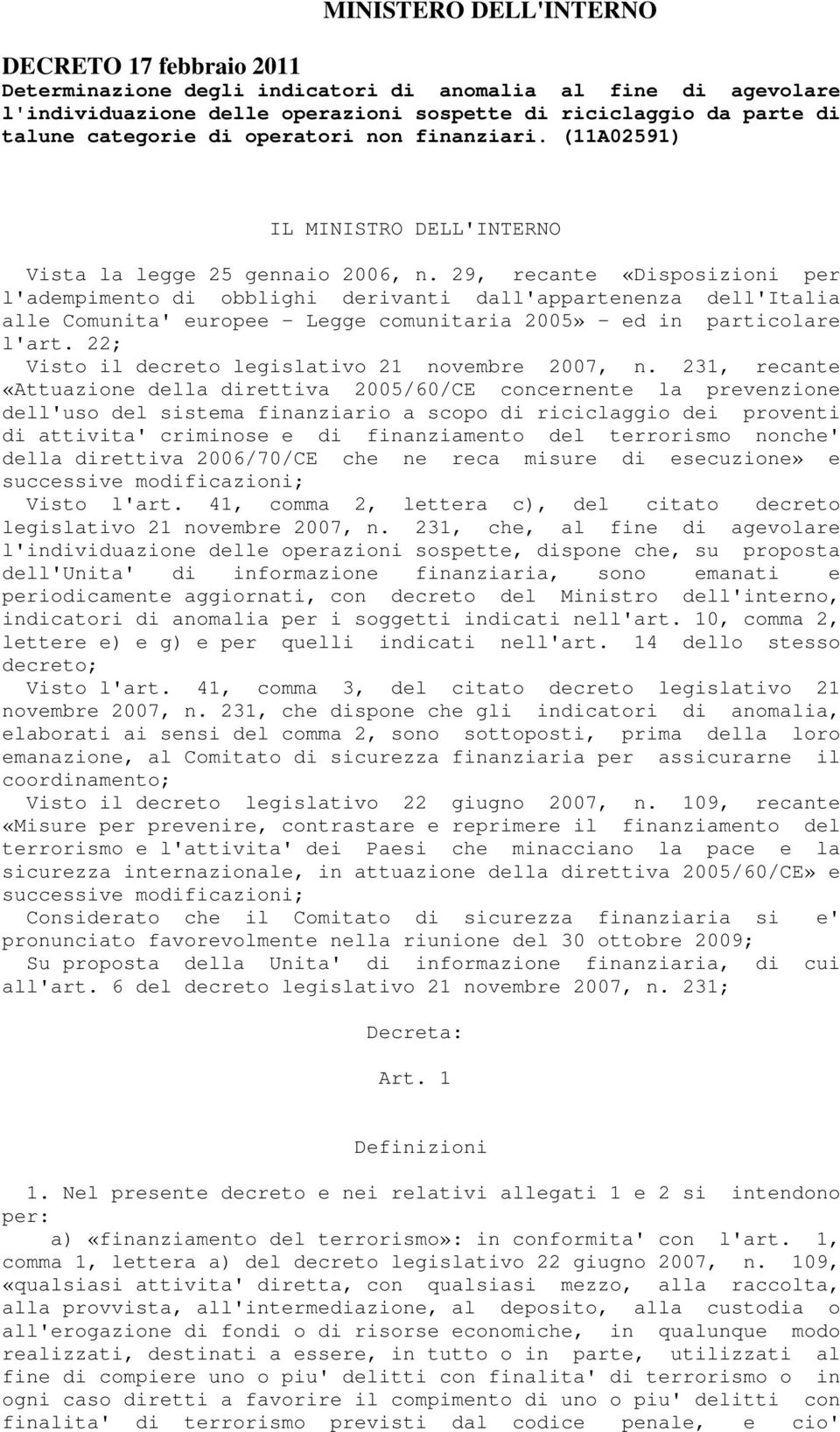 29, recante «Disposizioni per l'adempimento di obblighi derivanti dall'appartenenza dell'italia alle Comunita' europee - Legge comunitaria 2005» - ed in particolare l'art.