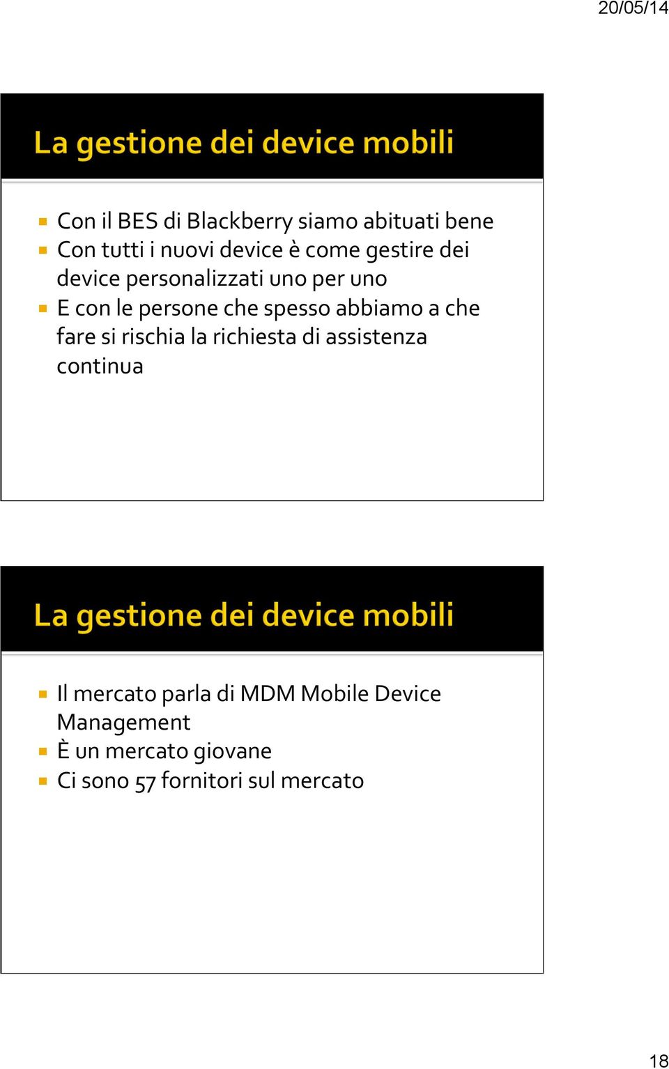 abbiamo a che fare si rischia la richiesta di assistenza continua Il mercato