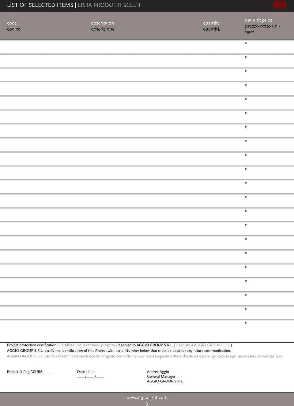 certifica l identificazione di questo Progetto con il Numero seriale